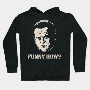 MAFIA FUNNY HOW? VINTAGE Hoodie